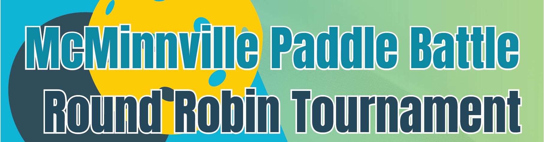 McMinnville Paddle Battle Round Robin Tournament